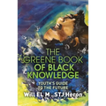 The Greene Book of Black Knowledge: Youth's Guide To The Future