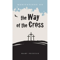 Meditations on the Way of the Cross