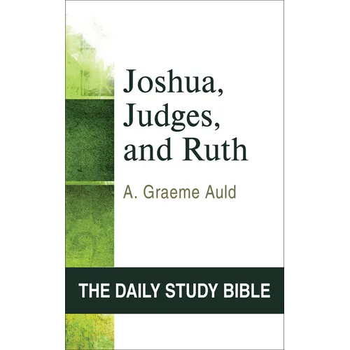 Joshua, Judges, and Ruth