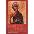 Harlots of the Desert: A Study of Repentance in Early Monastic Sources Volume 106