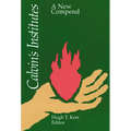 Calvin's Institutes: A New Compend
