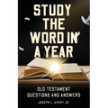 Study the Word in a Year: Old Testament Questions and Answers