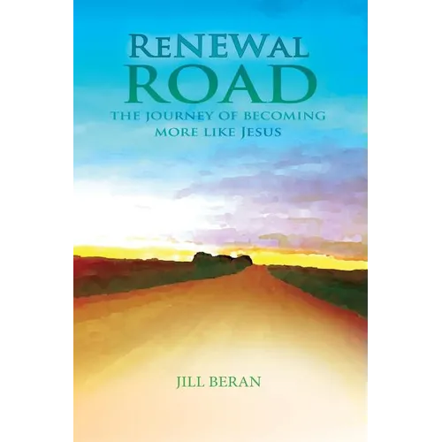 ReNEWal ROAD: A Journey of Becoming More Like Jesus