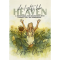 She Fights Like Heaven: A Devotional for Daughters Who Forgot They're Dangerous