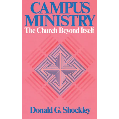 Campus Ministry: The Church Beyond Itself