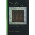 They Cried to the Lord