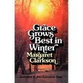 Grace Grows Best in Winter
