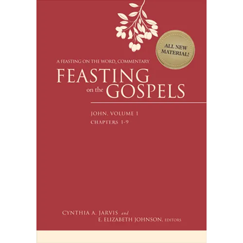 Feasting on the Gospels--John, Volume 1: A Feasting on the Word Commentary
