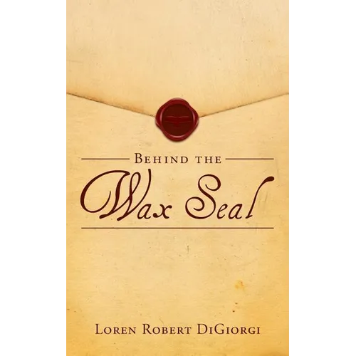 Behind the Wax Seal
