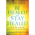 Be Healed and Stay Healed