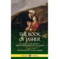 The Book of Jasher: The 'Book of the Upright' - Bible Pseudepigrapha and Apocrypha (Hardcover)