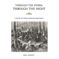 Through the Storm, Through the Night: A History of African American Christianity