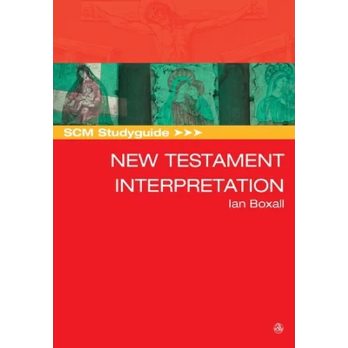 SCM Studyguide: New Testament Interpretation