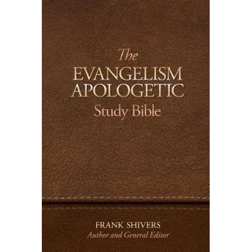 The Evangelism-Apologetic Study Bible