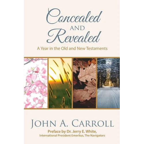 Concealed and Revealed: a year in the Old and New Testaments