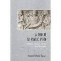 A Threat to Public Piety