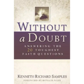 Without a Doubt: Answering the 20 Toughest Faith Questions