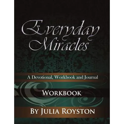 Everyday Miracles: Workbook