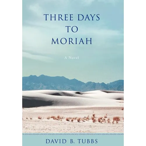 Three Days to Moriah