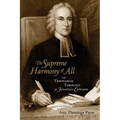 The Supreme Harmony of All: The Trinitarian Theology of Jonathan Edwards