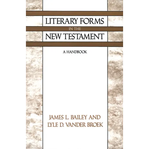 Literary Forms in the New Testament: A Handbook