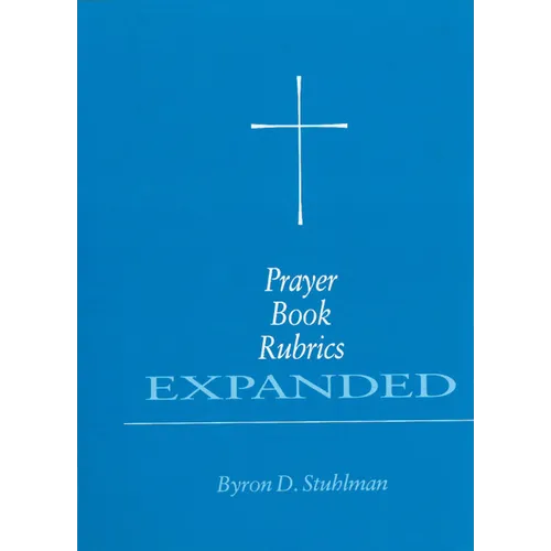 Prayer Book Rubrics Expanded