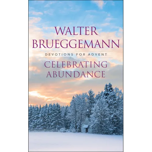 Celebrating Abundance: Devotions for Advent
