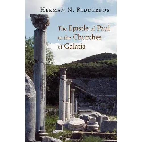 The Epistle of Paul to the Churches of Galatia