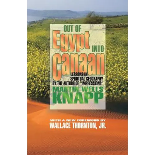 Out of Egypt into Canaan: Lessons in Spiritual Geography