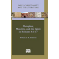 Metaphor, Morality, and the Spirit in Romans 8: 1-17