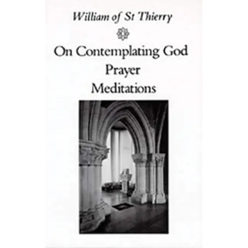On Contemplating God, Prayer, Meditations
