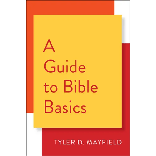 A Guide to Bible Basics