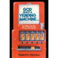 God is Not a Vending Machine