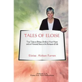 Tales of Eloise: True Tales to Bring a Smile to Your Heart and an Honored Seat at the Banquet of Life