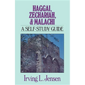 Haggai, Zechariah, & Malachi: A Self-Study Guide