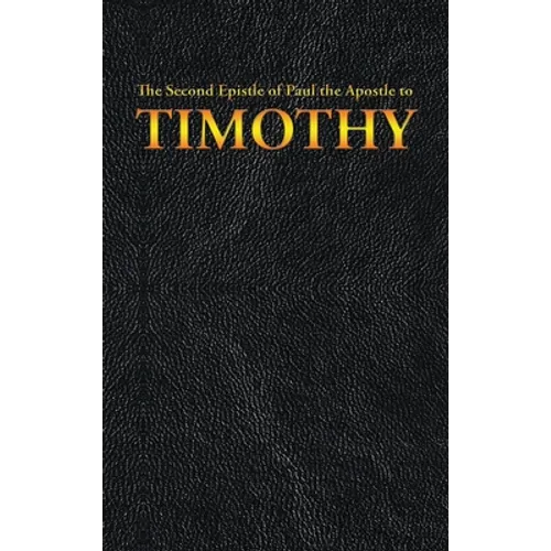 The Second Epistle of Paul the Apostle to the TIMOTHY