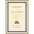 Inerrancy and the Gospels: A God-Centered Approach to the Challenges of Harmonization