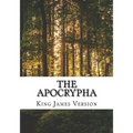 The Apocrypha: King James Version