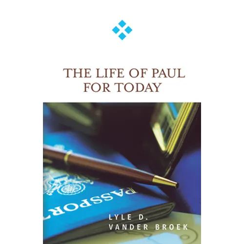 The Life of Paul for Today