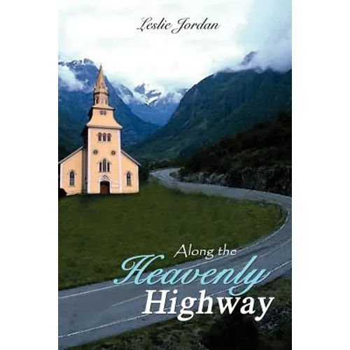 Along the Heavenly Highway