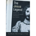The Jesus Legend: A Case for the Historical Reliability of the Synoptic Jesus Tradition