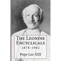 The Leonine Encyclicals: 1878-1902