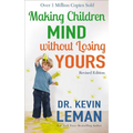 Making Children Mind Without Losing Yours