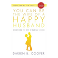 You Can Be the Wife of a Happy Husband