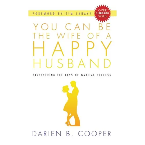 You Can Be the Wife of a Happy Husband