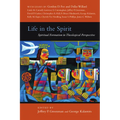 Life in the Spirit: Spiritual Formation in Theological Perspective