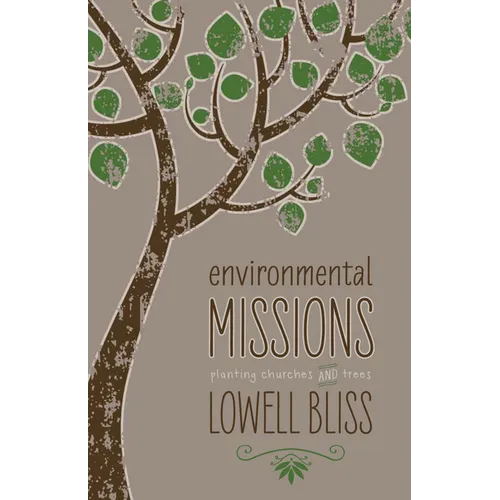 Environmental Missions: Planting Churches and Trees