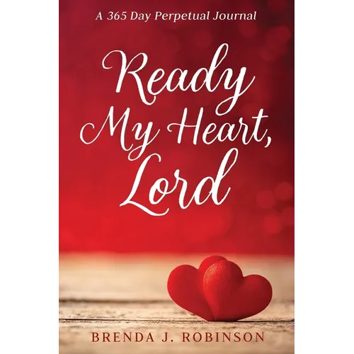 Ready My Heart, Lord