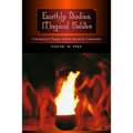 Earthly Bodies, Magical Selves: Contemporary Pagans and the Search for Community