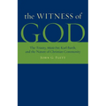The Witness of God: The Trinity, _Missio Dei_, Karl Barth, and the Nature of Christian Community